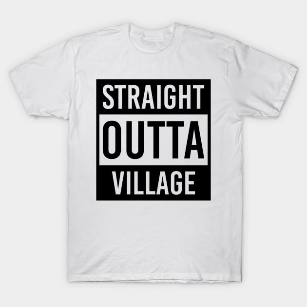 straight outta Village T-Shirt by LeonAd